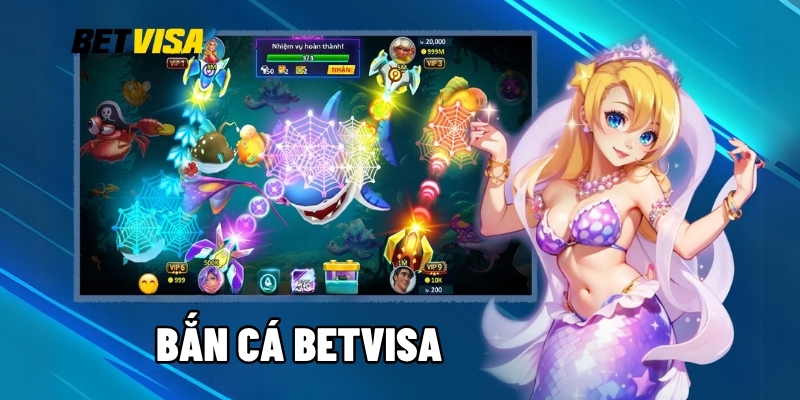 Bắn Cá Betvisa