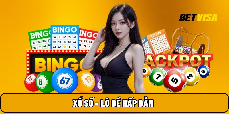 Xổ số – Lô đề hấp dẫn