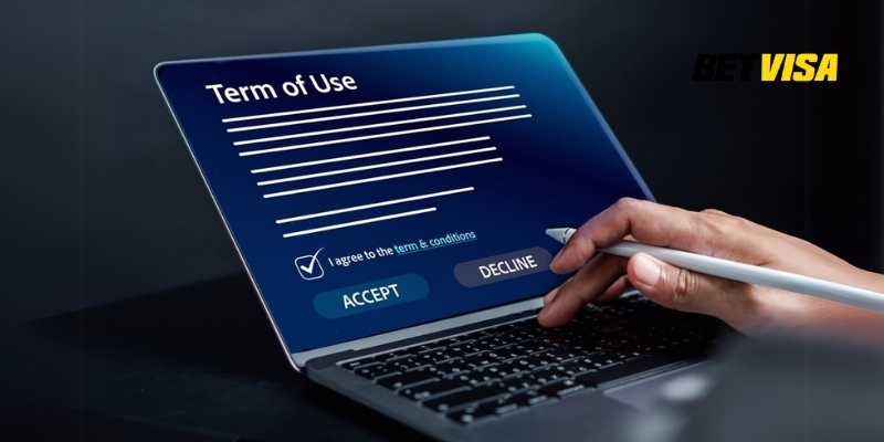 Tóm tắt những điều khoản điều kiện quan trọng tại Betvisa