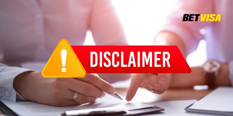 Những tình huống được miễn trừ trách nhiệm đối với người chơi tại Betvisa