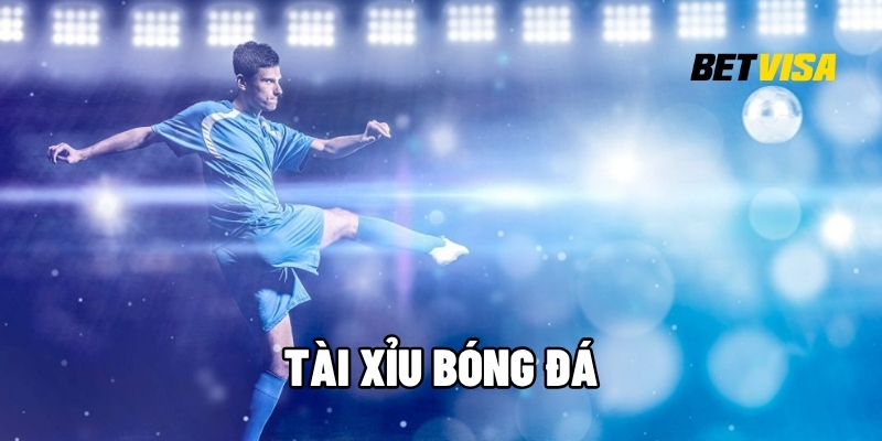 Tài Xỉu bóng đá